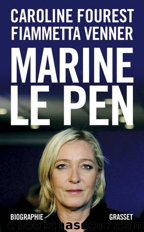 Marine Le Pen by Fourest Caroline