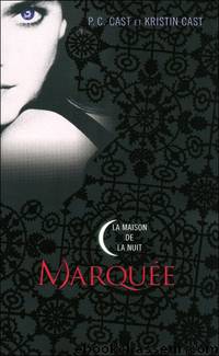 MarquÃ©e by P C Cast & Kristin Cast