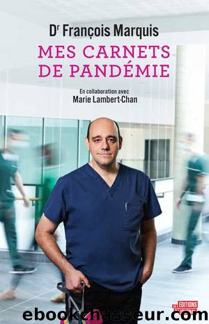 Mes carnets de pandÃ©mie by François Marquis et Marie Lambert-Chan