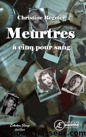 Meurtres Ã  cinq pour sang (French Edition) by Regnier Christine