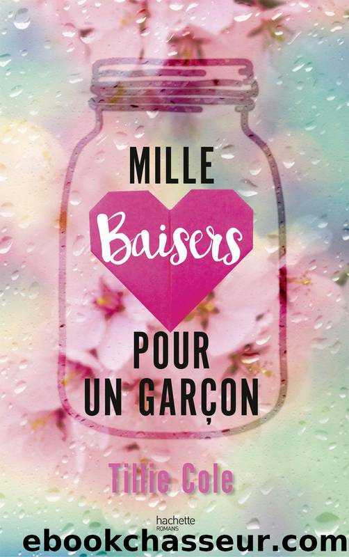 Mille baisers pour un garÃ§on by Cole Tillie