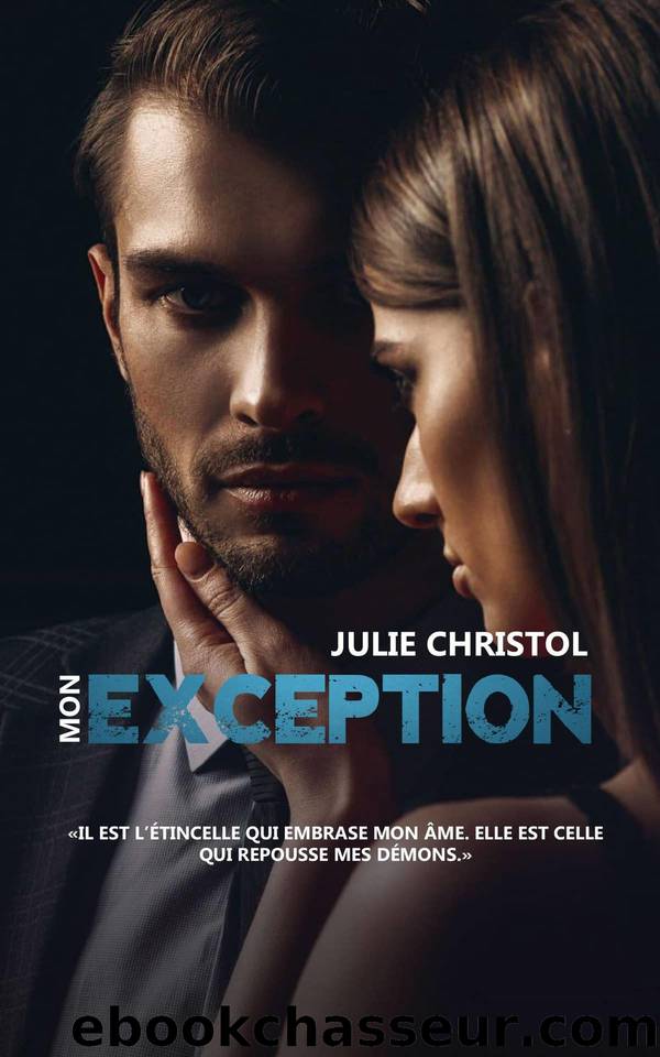 Mon Exception (French Edition) by julie christol