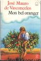 Mon bel oranger by José Mauro de Vasconcelos