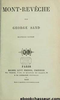 Mont-Revêche (1853) by George Sand