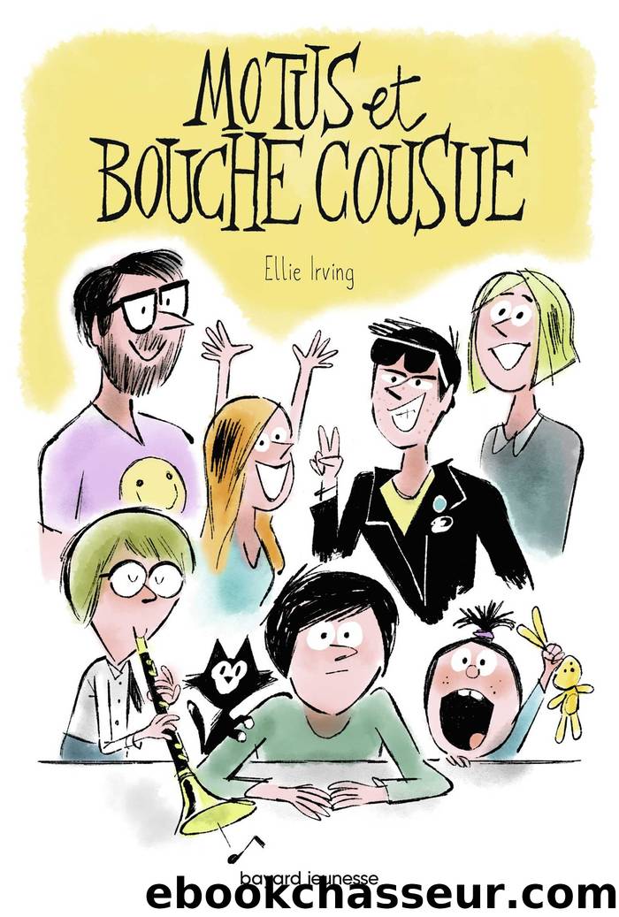 Motus et bouche cousue by Irving Ellie