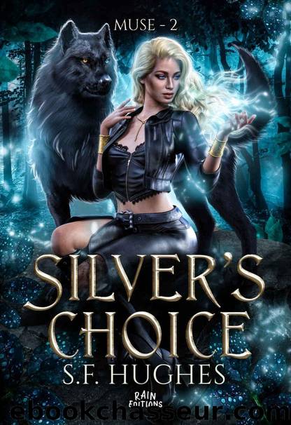 Muse 2 - Silver's Choice (French Edition) by S.F. Hughes