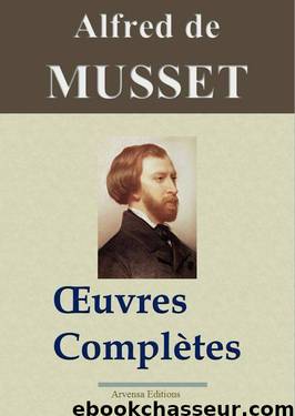 Musset : Oeuvres complètes by Musset Alfred de