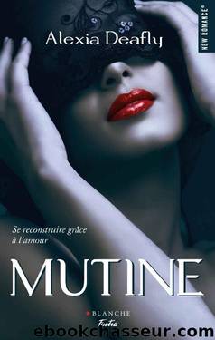 Mutine - T 1 by Alexia Deafly