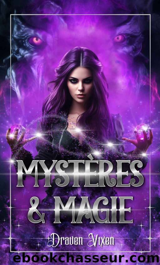 MystÃ¨res & Magie (French Edition) by Draven VIXEN