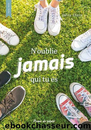 N'oublie jamais qui tu es (French Edition) by Emily Chain