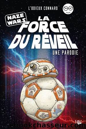 Naze Wars, la force du rÃ©veil by Julien Hervieux & L'odieux connard