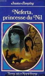 Neferta princesse du Nil by Jessica Rampling