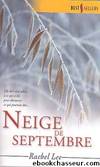 Neige de Septembre by Rachel Lee