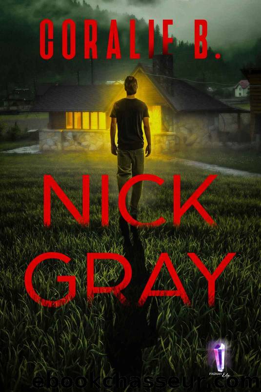 Nick Gray (French Edition) by Coralie B