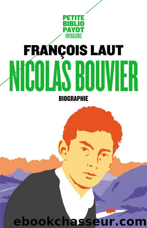 Nicolas Bouvier - Biographie by Francois Laut