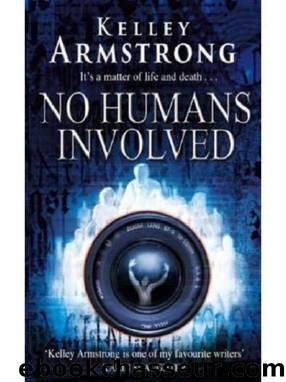 No Humans Involved by Kelley Armstrong