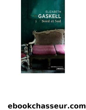 Nord et Sud by Gaskell Elizabeth