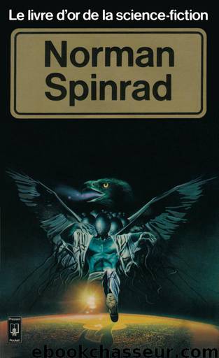 Norman Spinrad by Norman Spinrad