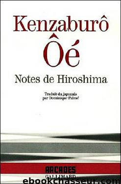 Notes de Hiroshima by Ôé Kenzaburô