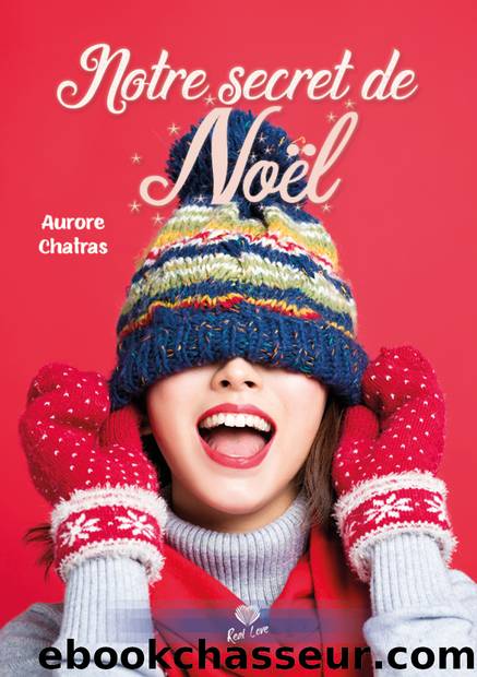 Notre secret de NoÃ«l by Aurore Chatras