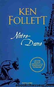 Notre-Dame by Ken Follett