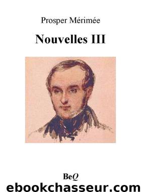 Nouvelles III by Prosper Mérimée