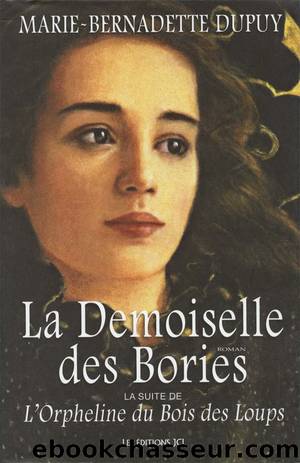 Orpheline du bois des loups, tome 2, l' by Marie-Bernadette Dupuy