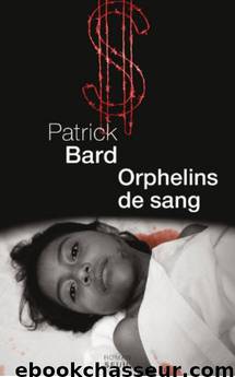 Orphelins de sang by Patrick Bard