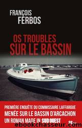 Os troubles sur le Bassin by François Ferbos