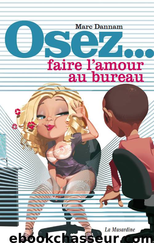 Osez faire l'amour au bureau by Dannam