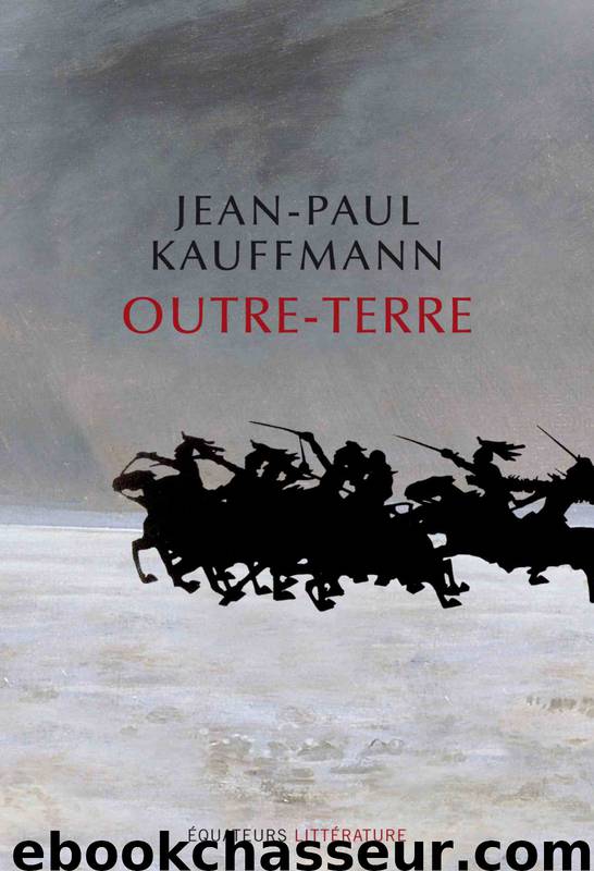 Outre-terre by Jean-Paul Kauffmann