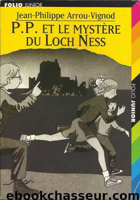 P.P. et le mystère du Loch Ness by Jean-Philippe Arrou-Vignod