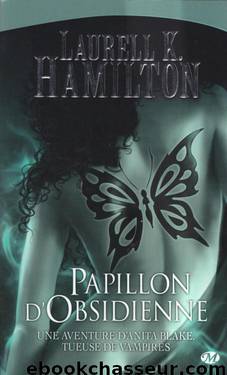 Papillon d'Obsidienne by Hamilton Laurell K