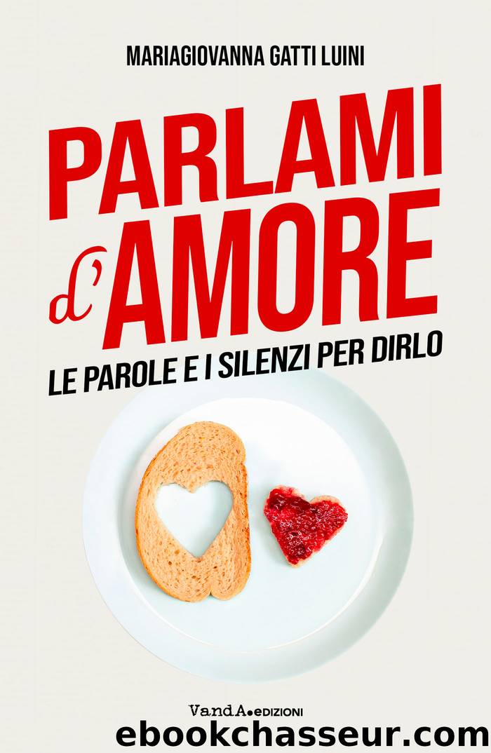 Parlami d'Amore by MariaGiovanna Gatti Luini