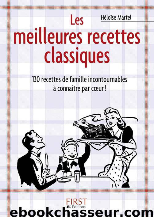 Petit livre de - Les meilleures recettes classiques by Héloïse Martel