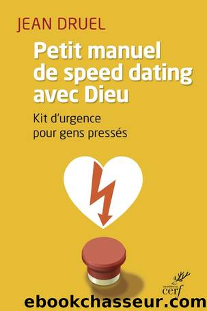 Petit manuel de speed dating avec Dieu by Jean Druel