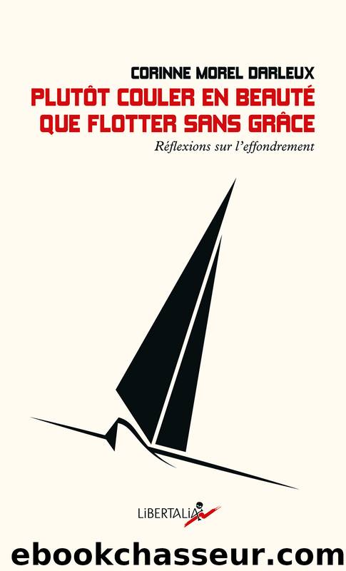 Plutôt couler en beauté que flotter sans grâce by Corinne Morel Darleux