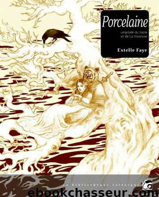 Porcelaine - Légende du tigre et de la tisseuse by Faye Estelle