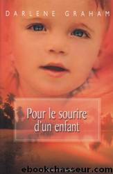 Pour le sourire d'un enfant by Darlene Graham