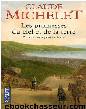 Pour un arpent de terre by Michelet Claude