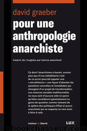 Pour une anthropologie anarchiste by David Graeber