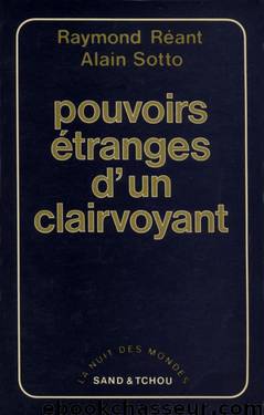 Pouvoirs étranges d'un clairvoyant by Raymond Réant