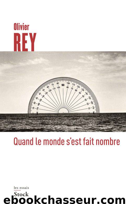 Quand le monde s'est fait nombre by Olivier Rey