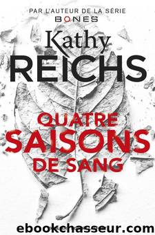 Quatre saisons de sang by Reichs Kathy