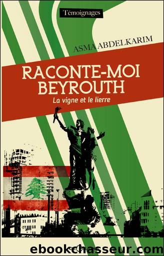 Raconte-moi Beyrouth by Abdelkarim