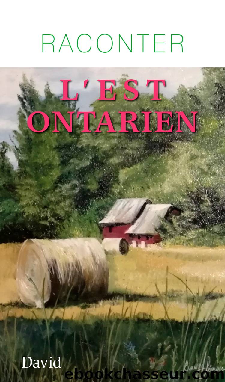 Raconter l'Est ontarien by Collectif d'auteurs