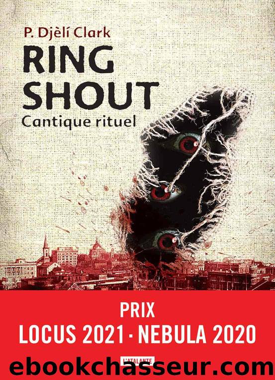 Ring Shout, Cantique rituel by P. Djèlí Clark