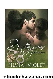 S'intÃ©grer (Trouver sa voie t. 1) (French Edition) by Silvia Violet & Valérie Dubar & Jade Baiser