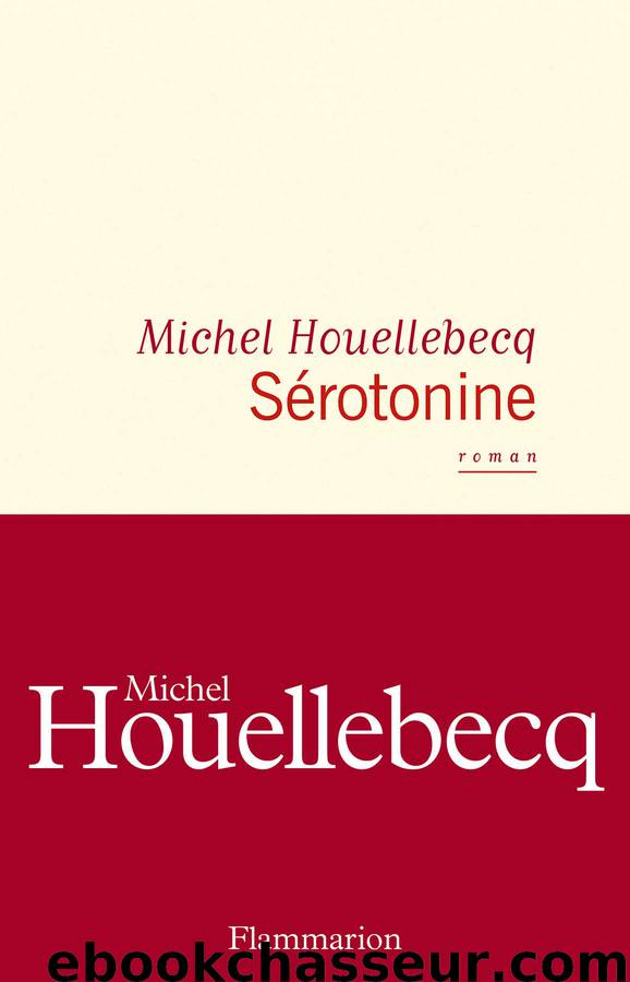 Sérotonine by Michel Houellebecq