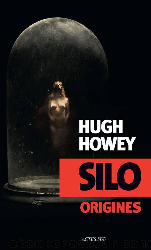 SILO Origines by Hugh Howey